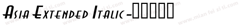 Asia Extended Italic字体转换